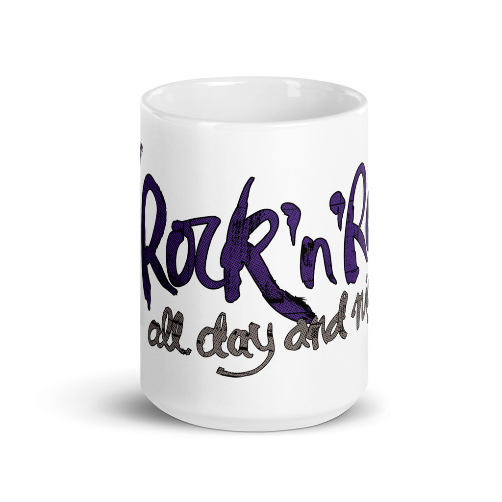 Rock 'n' Roll All Day and All Night Mug