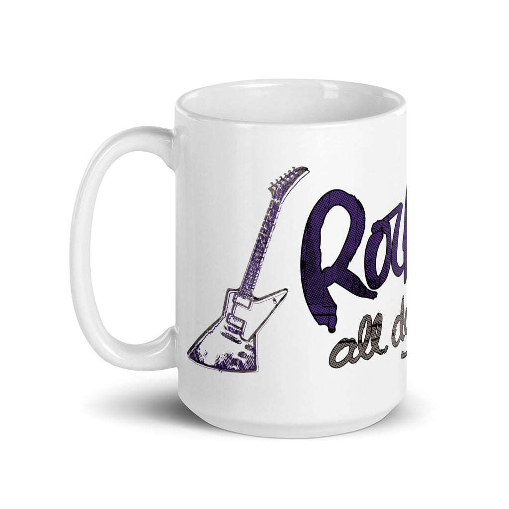 Rock 'n' Roll All Day and All Night Mug